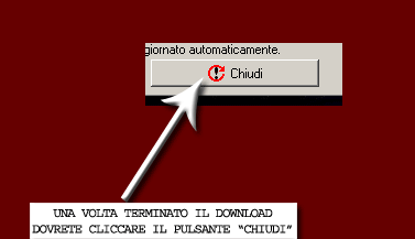 Per terminare dovrai cliccare il pulsante Chiudi