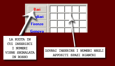 Dovrai inserire i numeri dell'ultima estrazione
