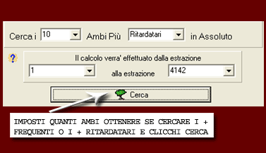 Indichi quanti ambi cercare, il range di estrazioni e clicchi Cerca