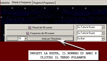 Indichi la ruota, l'intervallo di estrazioni, il numero di ambi e clicci Ambi pi� Ritardatari