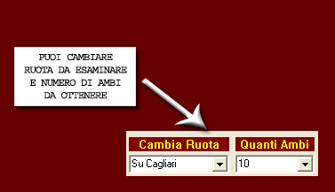 Puoi cambiare ruota e numero di ambi da ottenere facilmente