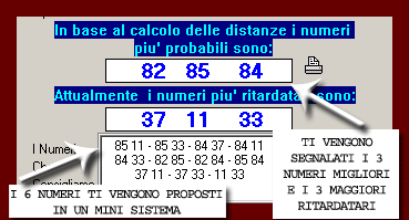 Ti vengono segnalati i 3 migliori con i 3 maggiori ritardatari del momento