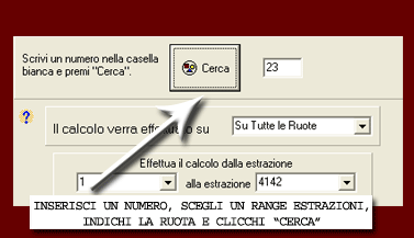 Indichi la ruota, l'intervallo di estrazioni, inserisci 1 numero e clicchi Cerca