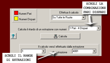 Indichi la ruota, il range di estrazioni, la combinazione pari e dispari da cercare e clicchi calcola