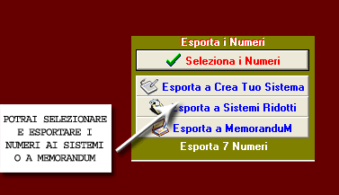 Potrai selezionare ed esportare i numeri ai sistemi o a Memorandum