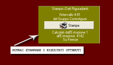 Potrai stampare i risultati ottenuti
