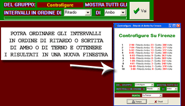 Potrai ordinare un intero gruppo in base ai ritardi e frequenze di ambo e terno