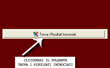 Baster� cliccare il pulsante Trova i risultati incrociati