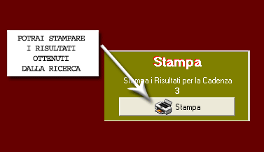 Potrai stampare i risultati della ricerca statistica sulla cadenza