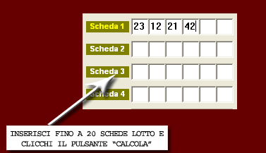 Inserisci fino a 20 schede e premi il pulsante Calcola