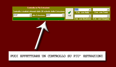 Puoi controllare le vincite in piu' estrazioni