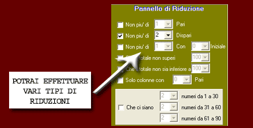 Potrai effettuare varie riduzioni