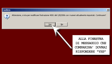 Clicchi Yes nella finestra di conferma che compare