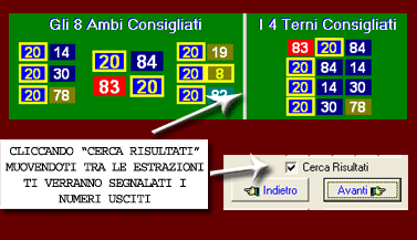Attivando Cerca Risultati ti verrano segnalati i numeri usciti