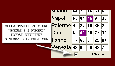 Potrai scegliere 3 numeri a caso sul tabellone