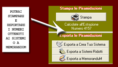 Potrai stampare ed esportare i numeri ottenuti dalle piramidazioni